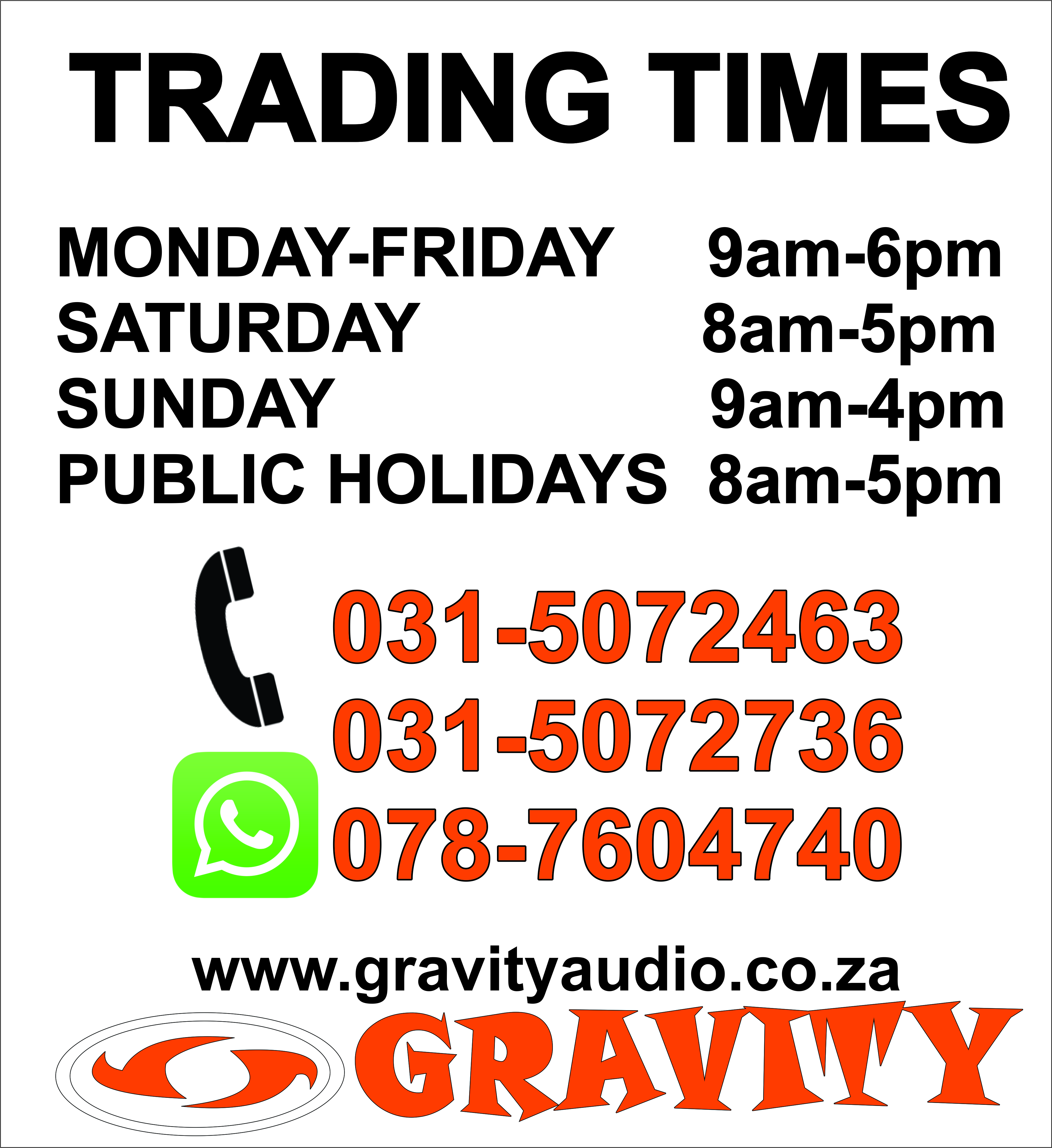 TRADING TIMES AT GRAVITY REPAIR CENTRE GRAVITY DJ STORE 0787604740