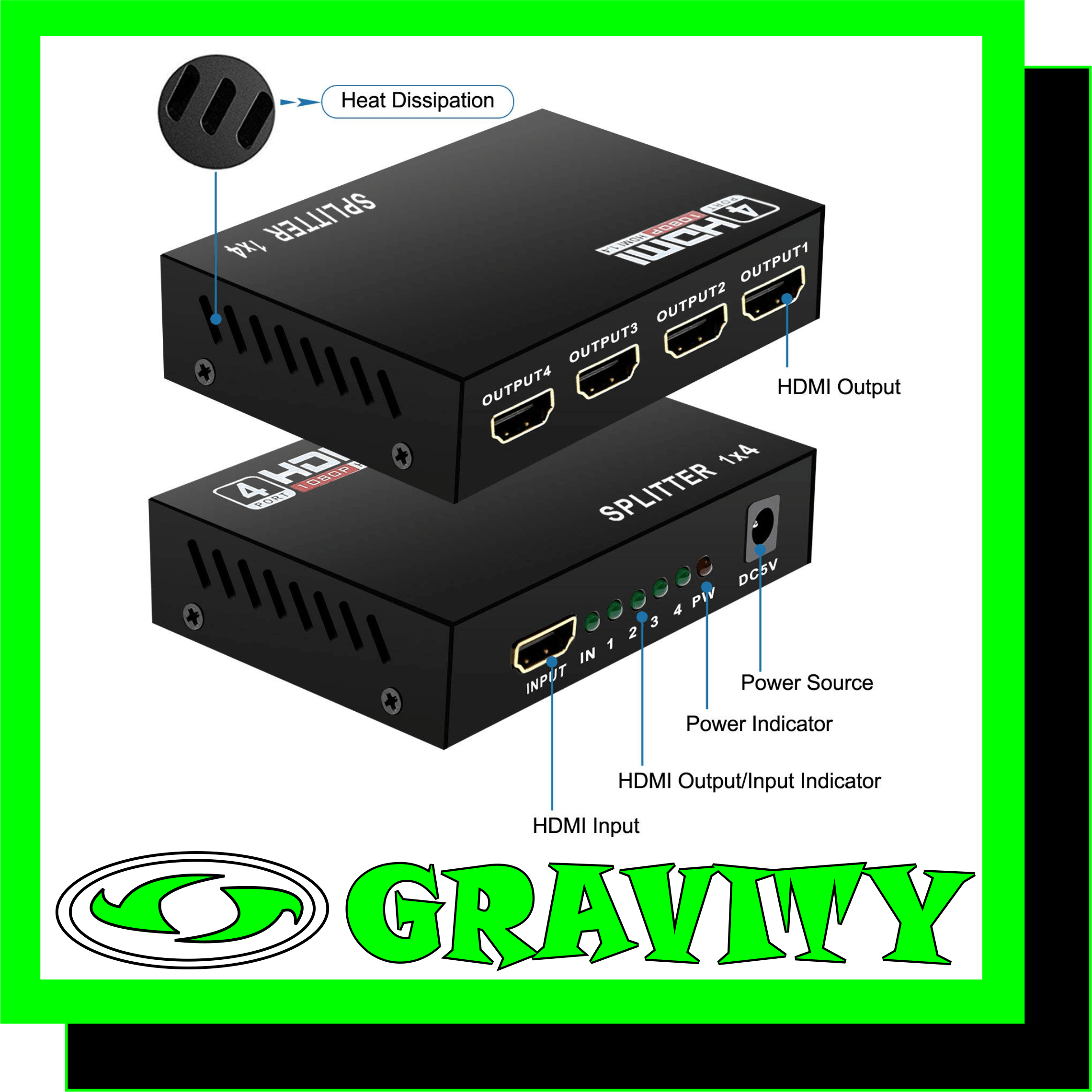HDMI Splitter,Vicspot 1x4 Ports Video Converter 1 in 4 Out Full HD 1080P Amplifier 4K/2K and 3D Resolutions Metal Box with Ultra Powered V1.4b (1 Input to 4 Outputs)  Feature:  1.Simple to use, no need to install drivers, portable, flexible, plug and play.  2.Multi-format input, Support PAL, NTSC3.58, NTSC4.43, SECAM, PAL/M, PAL/N standard TV formats input.  3.Excellent visual experience , full HD ,support 3D ,4K,provide you good visual experience.  4.HD, can be displayed on monitor/ TV with 1920x1080(60Hz) High bandwidth capability 5.Portable , mini size ,save space ,easy to move.  6.WIDE APPLICATION: Shopping mall super market,data control center, information distribution, corporation show room, home theater.   Specifications:  1. Input ports: 1X HDMI port 2. Output ports: 4 X HDMI ports (standard)  3. Input video signal: 0.5-1.0 volts p-p 4. Input DDC signal: 5 volts p-p (TTL)  5. Video format supported:640x480,800x600,1024x768,1280x1024,3840x2160  6. HDMI resolution: 408i/480p/576i/576p/720p/1080i/1080p/4K 7.Max single link range: 3820 X 2160 8. Dimensions (inch): 3.8’’x2.4’’x0.8’’  9. Output Video: HDMI+HDCP1.0/1.1/1.2/1.2a/1.3/1.4 10. EDID duration: 4 seconds 11.Vertical Frequency Range:30Hz/60Hz/85Hz 11.Power Supply: DC 5V@1A 12.. Weight (g): 112g